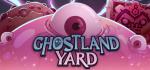 Ghostland Yard